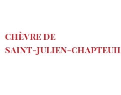 Cheeses of the world - Chèvre de Saint-Julien-Chapteuil